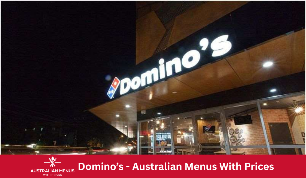 Domino's Menus With Prices In Australia