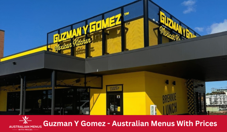 Guzman Y Gomez Menus With Prices In Australia