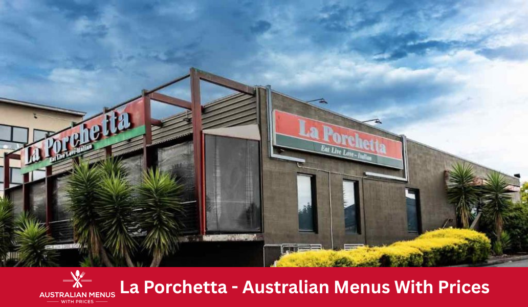La Porchetta Menus With Prices In Australia