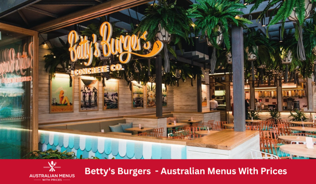 Betty's Burgers Menus With Prices In Australia