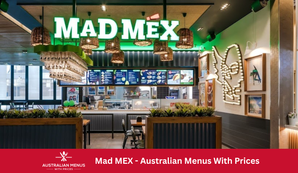 Mad Mex Menus With Prices In Australia